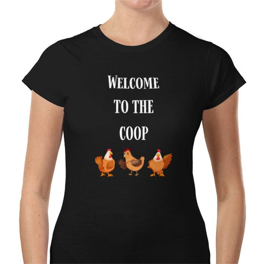 Welcome To The Coop T-Shirt
